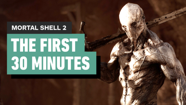 Promo image for Mortal Shell 2 showing a muscular creature with a large sword and bold text 'The First 30 Minutes' in front of a dark background.