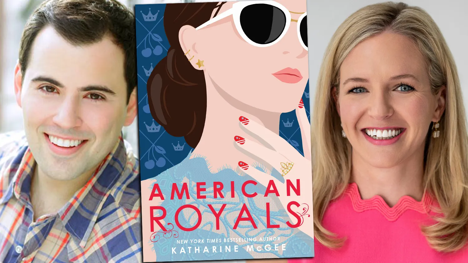 Two smiling headshots flank an illustrated “American Royals” book cover featuring a woman in sunglasses.