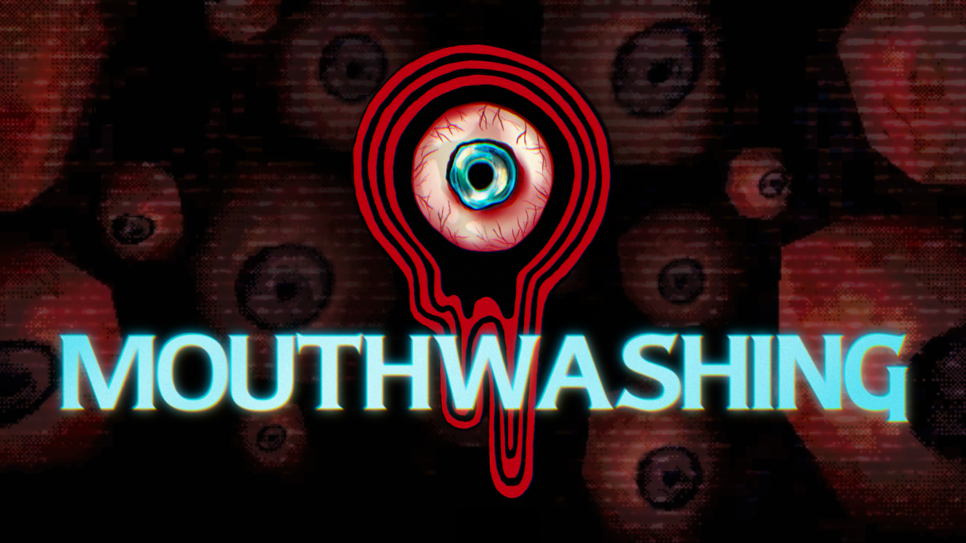 Glowing “MOUTHWASHING” title beneath a stylized eyeball emblem on a dark red patterned background.